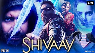 Shivaay Full Movie HD Ajay devgan Sayyeshaa Facts Erika Kaar  HD 1080p Review And Facts [upl. by Prisca]