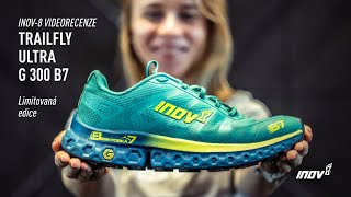 INOV8 videorecenze TRAILFLY ULTRA G 300 MAX limitovaná edice B7 [upl. by Resiak847]