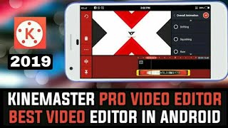 KineMaster Latest Version 2019  KineMaster Pro Apk 2019  Fully Unlocked KineMaster 2019 [upl. by Etnor631]