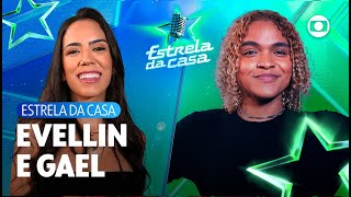 ⭐ Conheça Gael e Evellin  Estrela da Casa  TV Globo [upl. by Treblig]