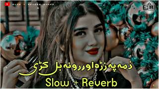 Zama Pa zara Orona Bal Kre Pashto Sad Tapay Slowed  Reverb slowed pashto reverb sad viral 5 [upl. by Ritz]