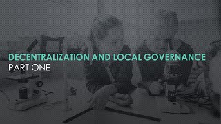 Decentralization and Local Governance [upl. by Ttelrats564]