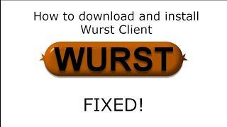 How to download and install Wurst Client 1182 FIXED [upl. by Eelarual164]