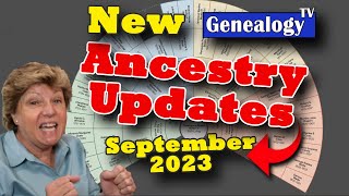 Ancestry Updates September 2023 [upl. by Nonnaehr]