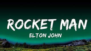 1 Hour Elton John  Rocket Man Lyrics  Music For Your Mind [upl. by Onaireves]