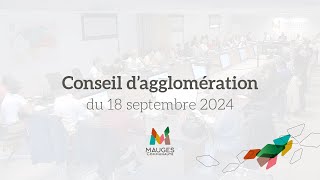 Conseil dagglomération du 18 septembre 2024 [upl. by Omidyar]