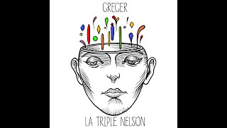 La Triple Nelson  Crecer 2020 [upl. by Annairda134]