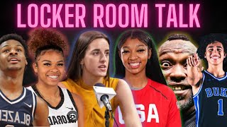 Locker Room Talk Revisiting Warren Sapp Bronny James Angel Reese amp Caitlin Clark amp Coach Prime [upl. by Leirud]