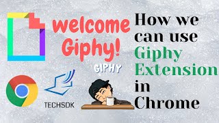 giphy Google Chrome  Extension Free  GIPHY 2020 [upl. by Charry]