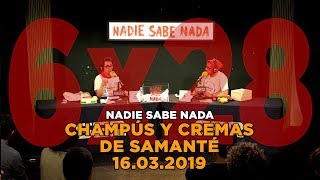 NADIE SABE NADA 6x28  Champús y cremas de samanté [upl. by Evol395]