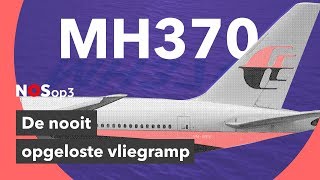 MH370 de nooit opgeloste vliegramp [upl. by Ayotal]