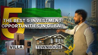 The Best 5 Investment Opportunities in Dubai  Villa  Townhouse Edition [upl. by Gregor]