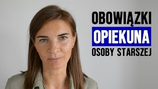 Obowiązki opiekuna osoby starszej [upl. by Zel]