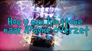 Hoe u een Ringtone naar iPhone Overzet [upl. by Licko931]