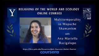 Multitemporality in Mapuche Shamanism with Ana Mariella Bacigalupo [upl. by Itirp490]