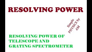 Resolving Power of Telescope and Grating [upl. by Lindi]