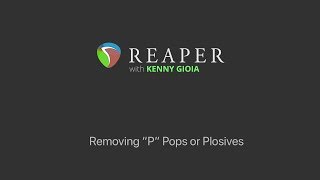 Removing “P” Pops or Plosives from Vocals in REAPER [upl. by Domenech]