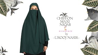 Chiffon Maxi Niqab  Urooj Hijabeaze [upl. by Htezil99]