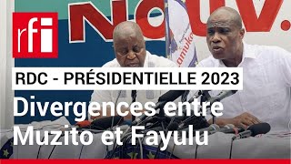 Présidentielle 2023 en RDC  divergences entre Muzito et Fayulu au sein de la coalition Lamuka [upl. by Eugeniusz]