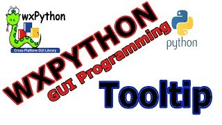 wxPython GUI Creating Tooltip 18 [upl. by Sialac]