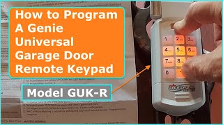 How to Program a Universal Garage Door Remote Keypad Genie Model GUKR [upl. by Tilla]