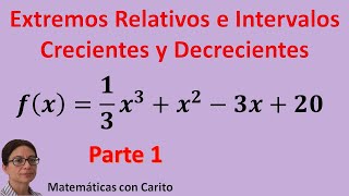 Ejercicio de Extremos Relativos e Intervalos Crecientes y Decrecientes [upl. by Cochrane]