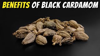 Top 10 Health Benefits of Black Cardamom Drinking Cardamom Water Benefits [upl. by Anawak946]