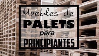 Muebles de Palets para principiantes [upl. by Levins918]