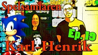 Spelsamlaren Ep 19  KarlHenrik [upl. by Eatnad]