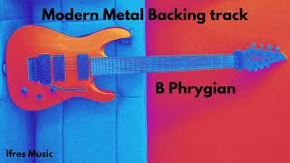 Modern Metal Backing Track in B Phrygian A Standard Tuning 7 string [upl. by Inan]