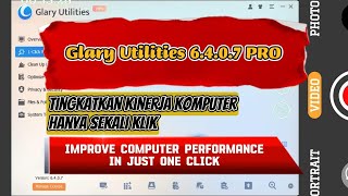 Glary Utilities 6407 PRO Tingkatkan Kinerja Komputer Dengan Cepat Hanya Sekali Klik [upl. by Willock]