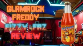 Glamrock Freddy Fizzy Faz Review [upl. by Dnalloh98]