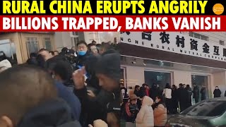 Rural China’s Anger Erupts Billions Trapped With Thousands of Rural Banks Vanishing One by One [upl. by Yale]