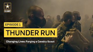 Forging a Cavalry Scout Ep 1  Thunder Run  US Army [upl. by Ahsakat543]