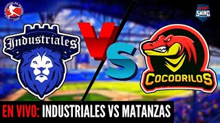 🔴 EN VIVO Industriales vs Matanzas  Serie Nacional 63  26052024 [upl. by Fiora]