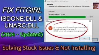 Fix FitGirl Setup ISDonedll amp Unarcdll Error  Stuck Problems or Installing Issues Fixed 100 [upl. by Llebana]