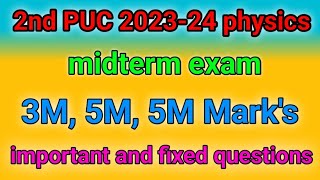 2nd PUC 202324 ll physics ll midterm exam ll 355 marks important and fixed questions [upl. by Armond]