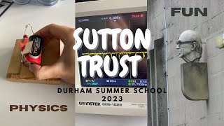 THE MOST COMPREHENSIVE SUTTON TRUST VLOG  DURHAM PHYSICS SUMMER SCHOOL 2023 a bit late i know [upl. by Anekahs]