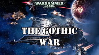 THE GOTHIC WAR WARHAMMER 40K LORE [upl. by Revned]