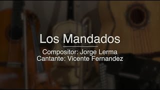 Los Mandados  Puro Mariachi Karaoke  Vicente Fernandez [upl. by Skerl]