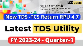 New eTDSTCS return RPU version 47 for FY 202324 Q1 released  How to download latest TDS RPU 47 [upl. by Nikolas]