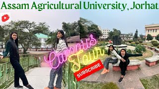 Assam Agriculture university Jorhat Assam  Campus tour Vlog [upl. by Cassandry]