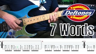 Deftones  7 Words  Guitar Cover with Tabs [upl. by Swope]