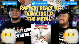 Rappers React To Tenacious D quotThe Metal [upl. by Anai876]