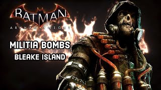 Batman Arkham Knight  Bleake Island Militia Bomb Locations Campaign for Disarmament [upl. by Hamel536]