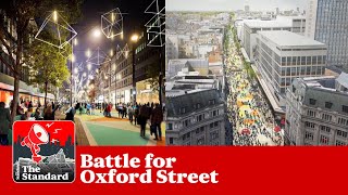 Battle for Oxford Street will it be pedestrianised The Standard podcast [upl. by Eta]