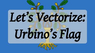 Lets Vectorize Urbinos Flag from Europa Universalis IV [upl. by Sueahccaz]