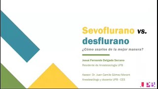 Sevoflurane vs Desflurane ¿Cómo Utilizarlos de la mejor manera [upl. by Htebazile]