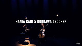 Hania Rani amp Dobrawa Czocher Live  Look Closer Sessions [upl. by Aihsened]