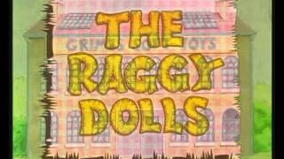 Raggydolls Theme Song HQ [upl. by Tare]